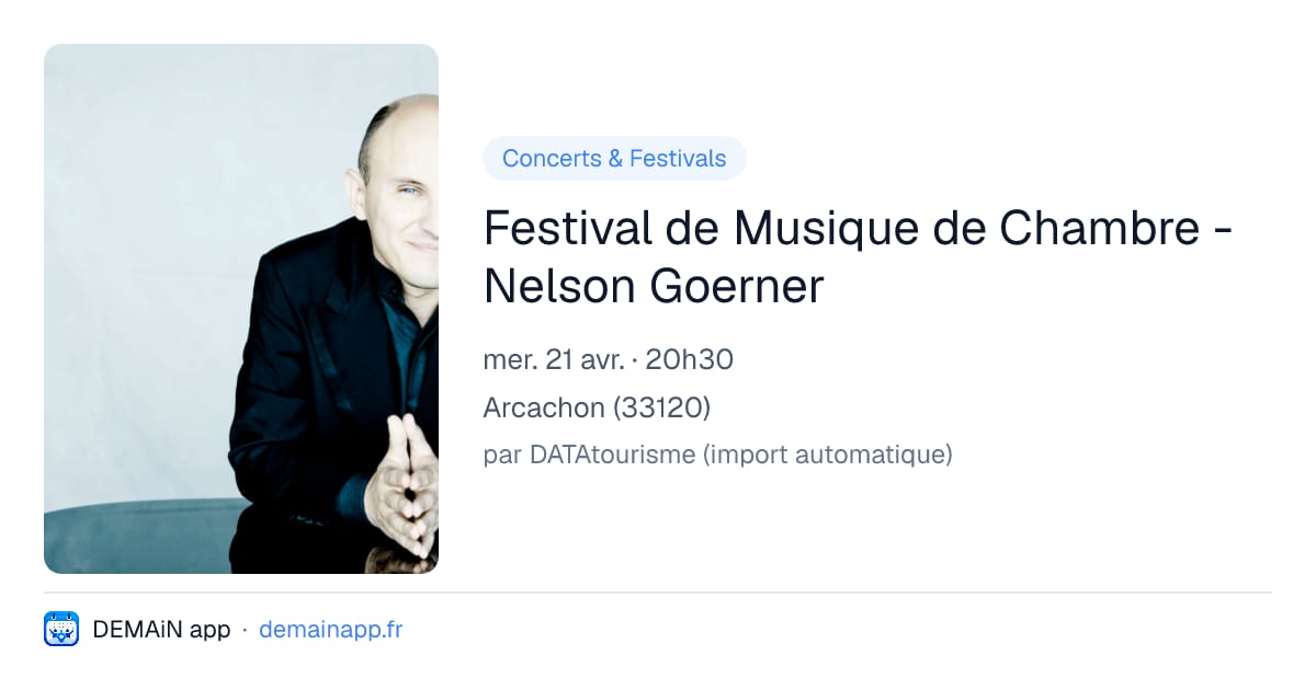 Festival de Musique de Chambre - Nelson Goerner — Arcachon