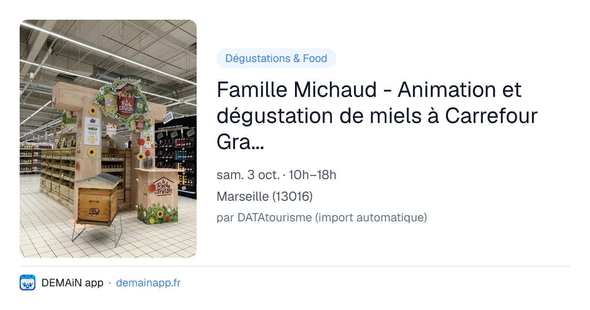 Famille Michaud - Animation et dégustation de miels à Carrefour Grand Littoral — Marseille