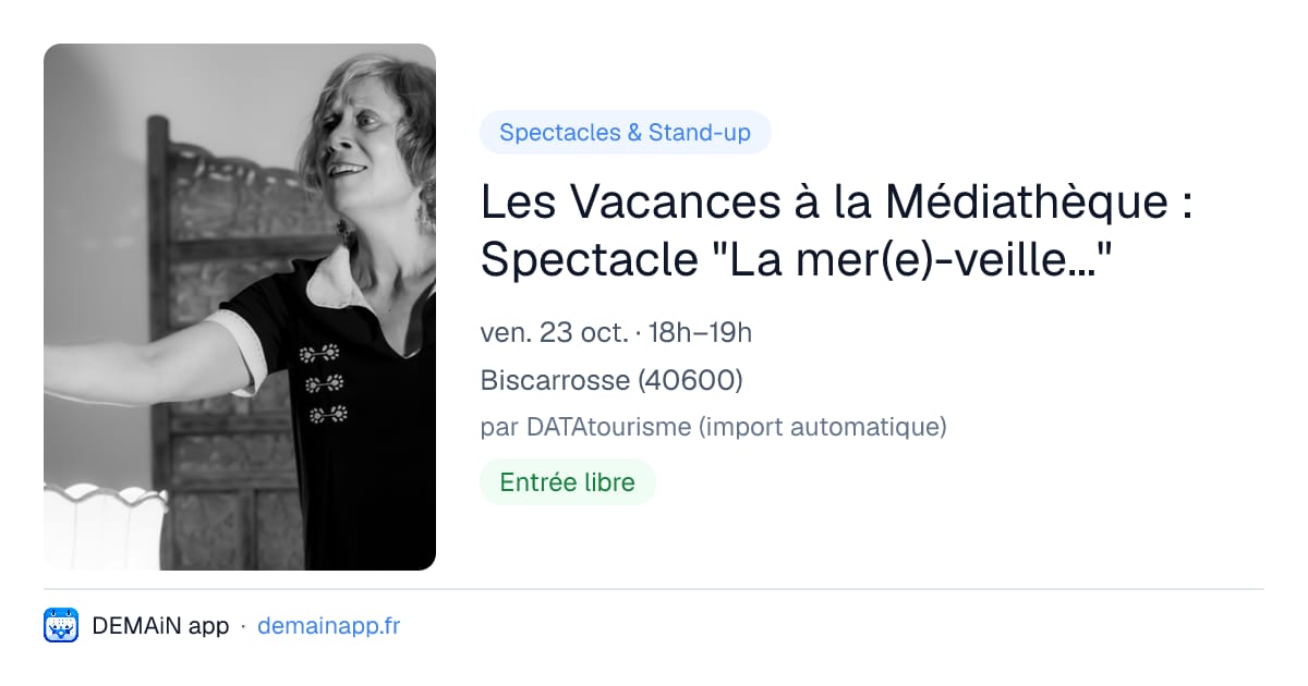 Les Vacances à la Médiathèque : Spectacle "La mer(e)-veille..." — Biscarrosse