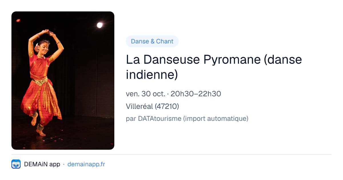 La Danseuse Pyromane (danse indienne) — Villeréal