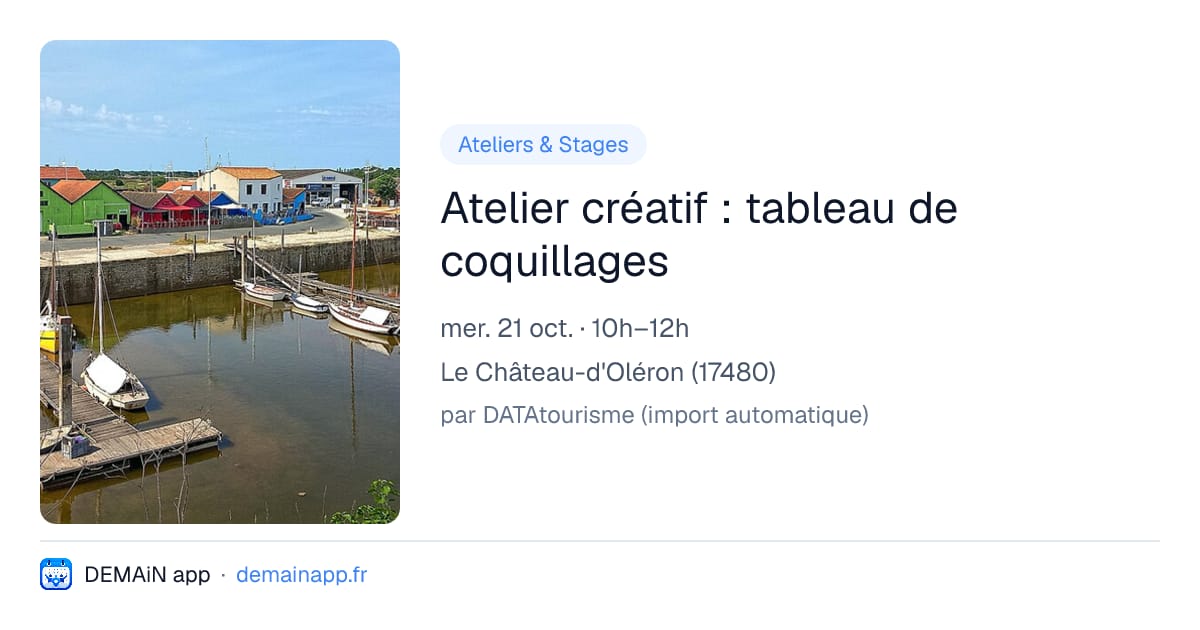 Atelier créatif : tableau de coquillages — Le Château-d'Oléron