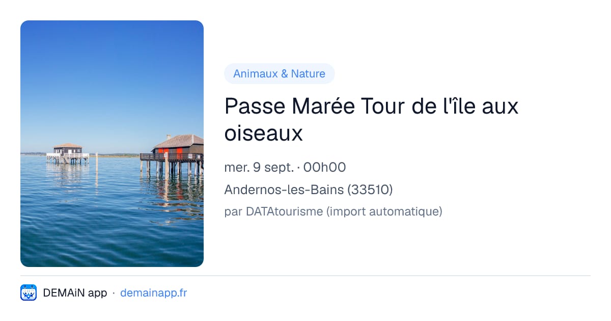 Passe Marée Tour de l'île aux oiseaux — Andernos-les-Bains