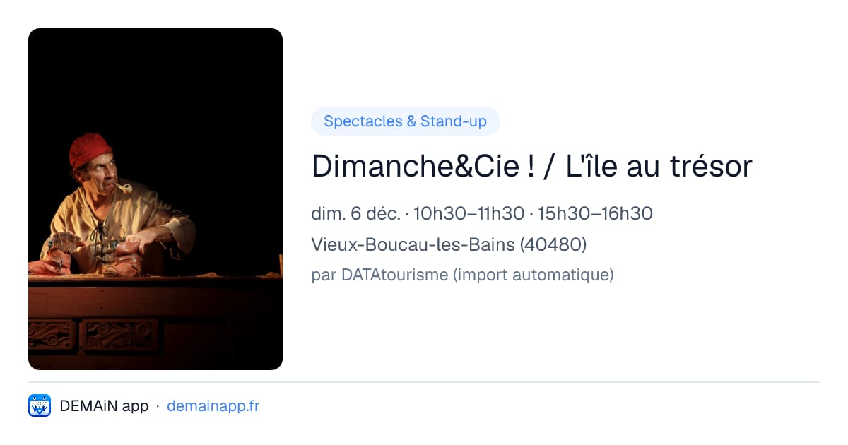 Dimanche&Cie ! / L'île au trésor — Vieux-Boucau-les-Bains