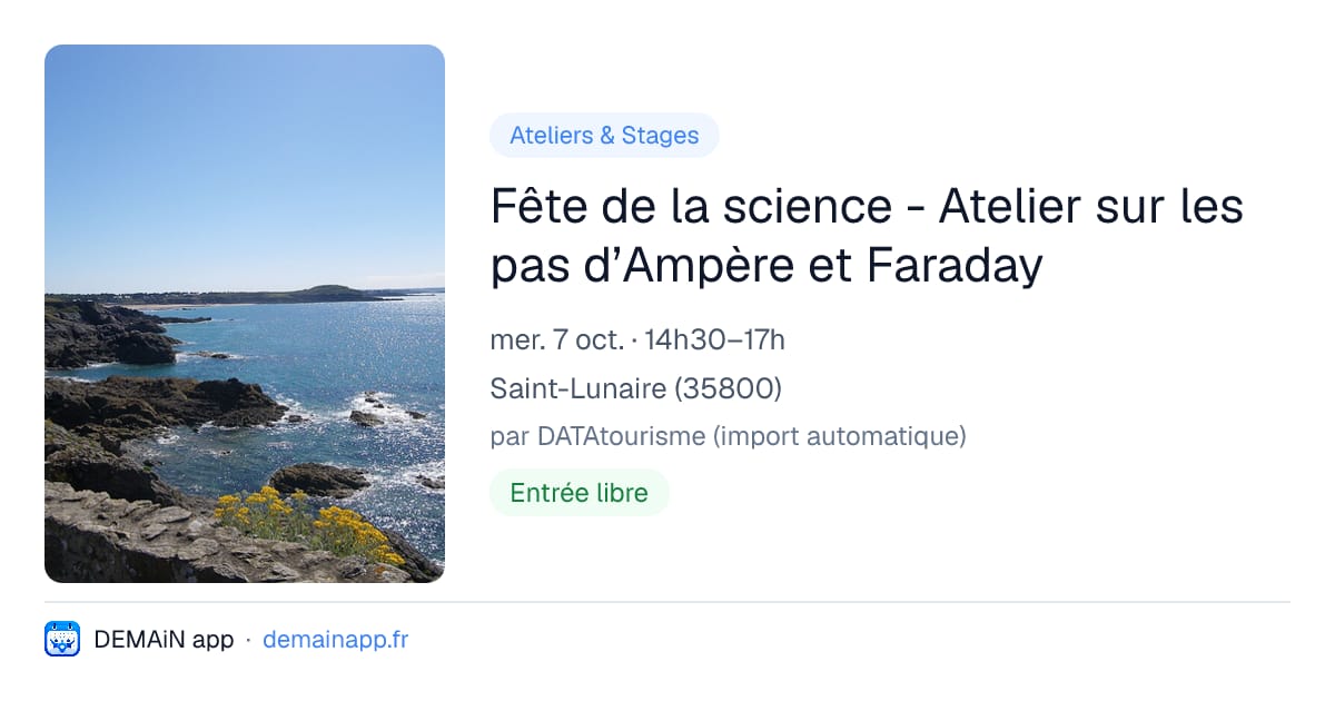 Fête de la science - Atelier sur les pas d’Ampère et Faraday — Saint-Lunaire