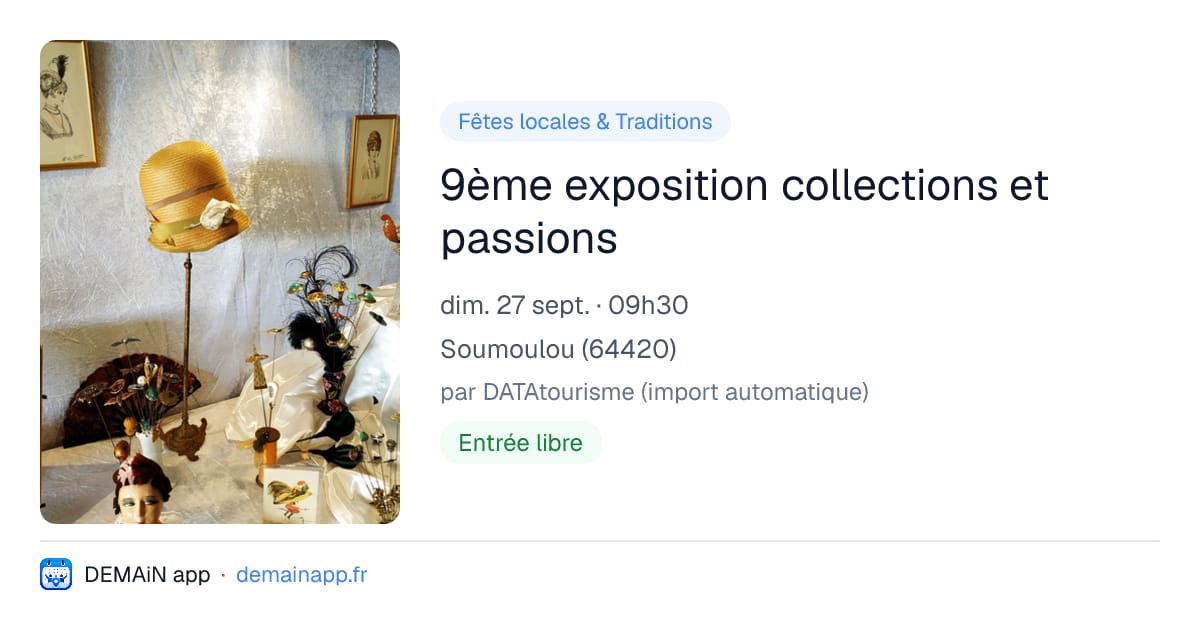 9ème exposition collections et passions — Soumoulou