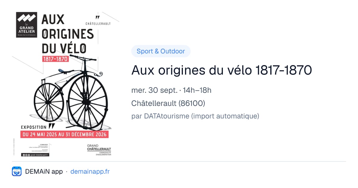 Aux origines du vélo 1817-1870 — Châtellerault