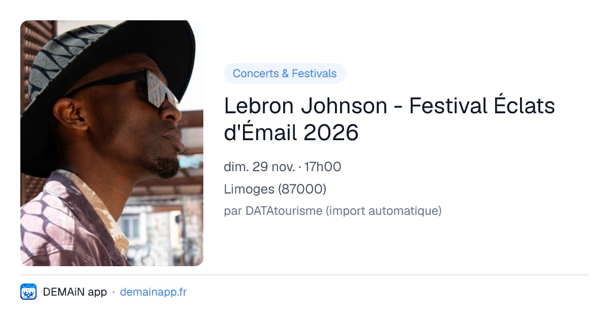 Lebron Johnson - Festival Éclats d'Émail 2026 — Limoges