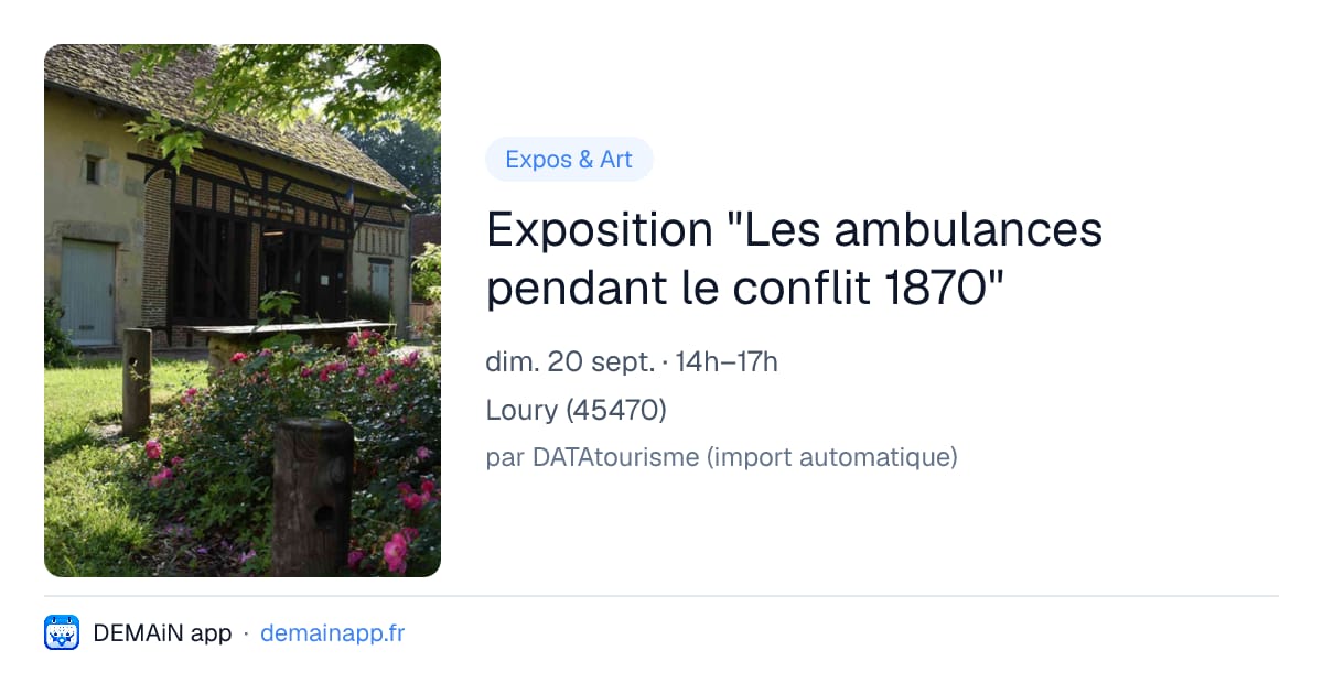 Exposition "Les ambulances pendant le conflit 1870" — Loury