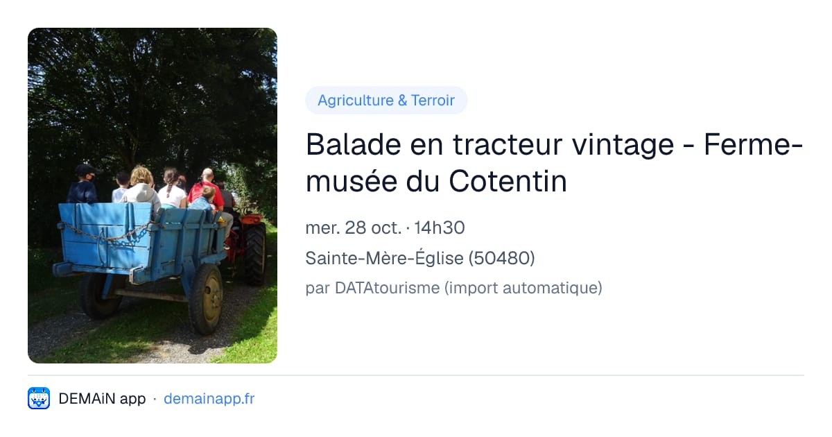 Balade en tracteur vintage - Ferme-musée du Cotentin — Sainte-Mère-Église