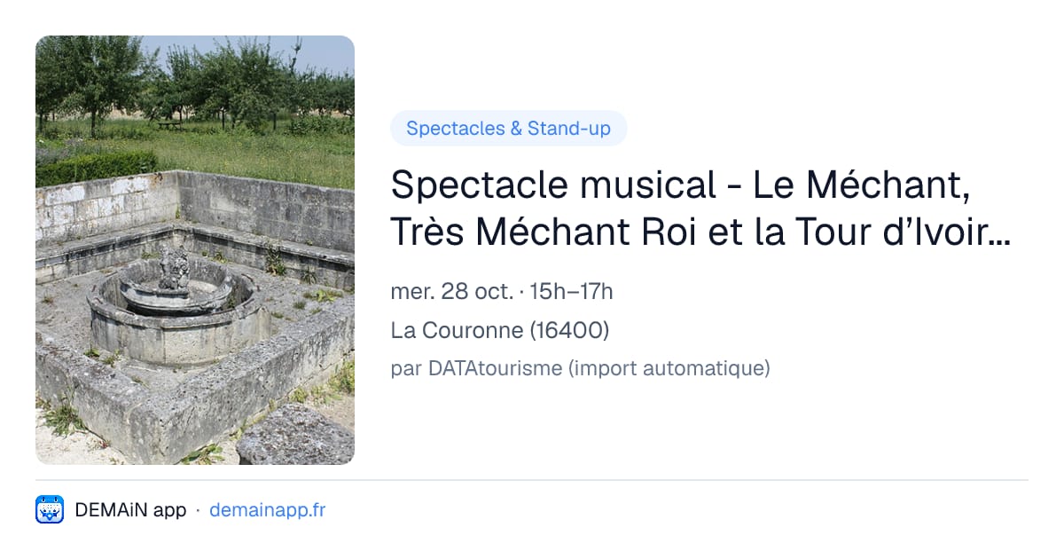 Spectacle musical - Le Méchant, Très Méchant Roi et la Tour d’Ivoire en Plastique — La Couronne