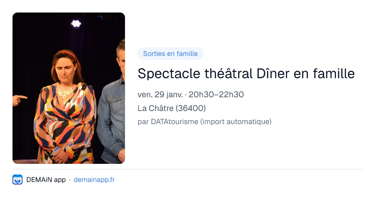 Spectacle théâtral Dîner en famille — La Châtre