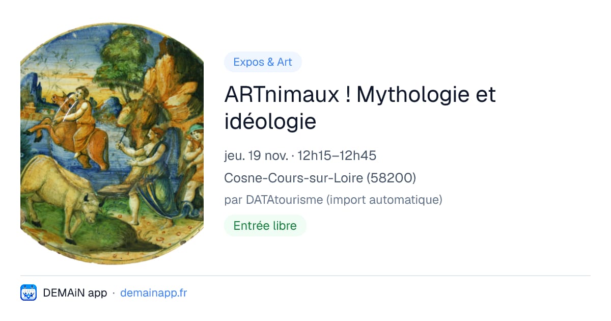 ARTnimaux ! Mythologie et idéologie — Cosne-Cours-sur-Loire