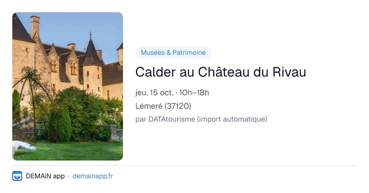 Calder au Château du Rivau — Lémeré