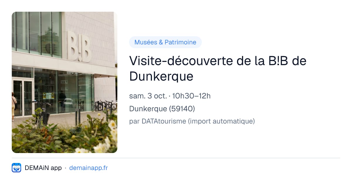 Visite-découverte de la B!B de Dunkerque — Dunkerque