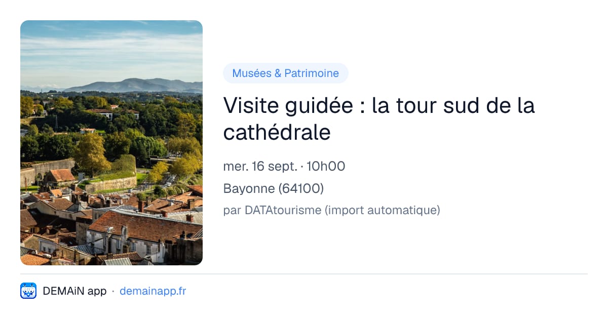 Visite guidée : la tour sud de la cathédrale — Bayonne