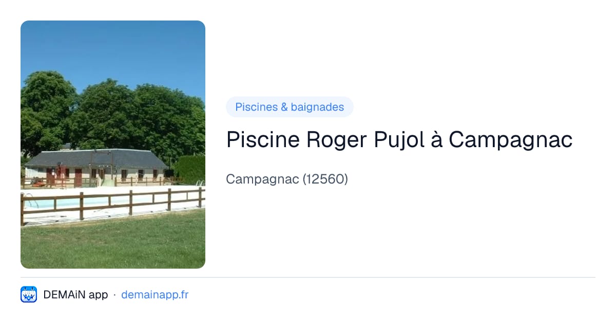 Piscine Roger Pujol à Campagnac — Campagnac