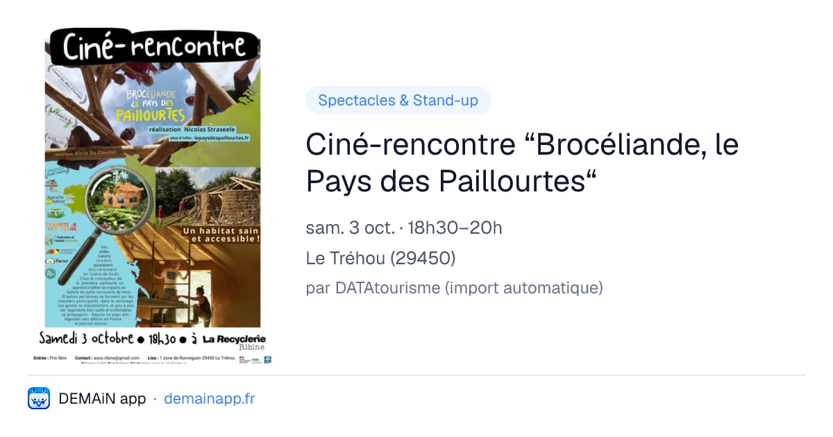 Ciné-rencontre “Brocéliande, le Pays des Paillourtes“ — Le Tréhou