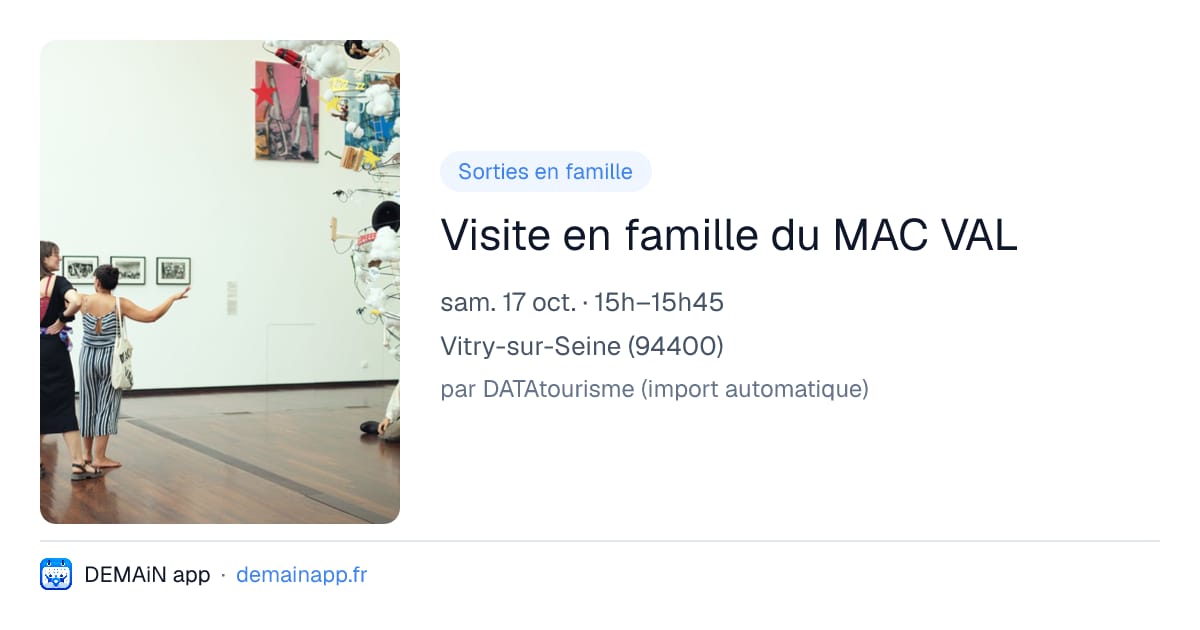 Visite en famille du MAC VAL — Vitry-sur-Seine