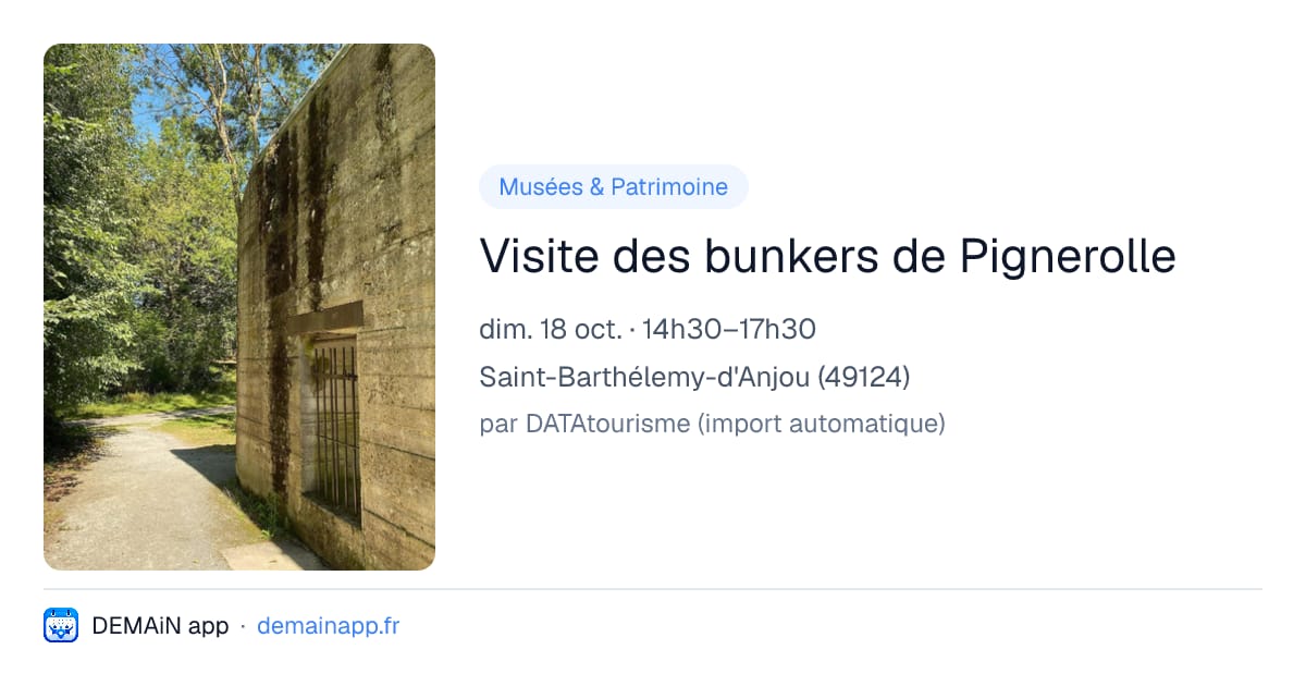 Visite des bunkers de Pignerolle — Saint-Barthélemy-d'Anjou