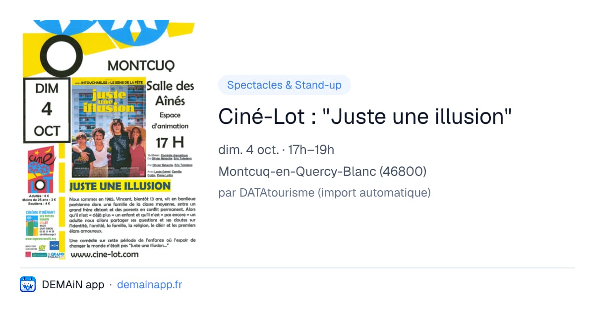 Ciné-Lot : "Juste une illusion" — Montcuq-en-Quercy-Blanc
