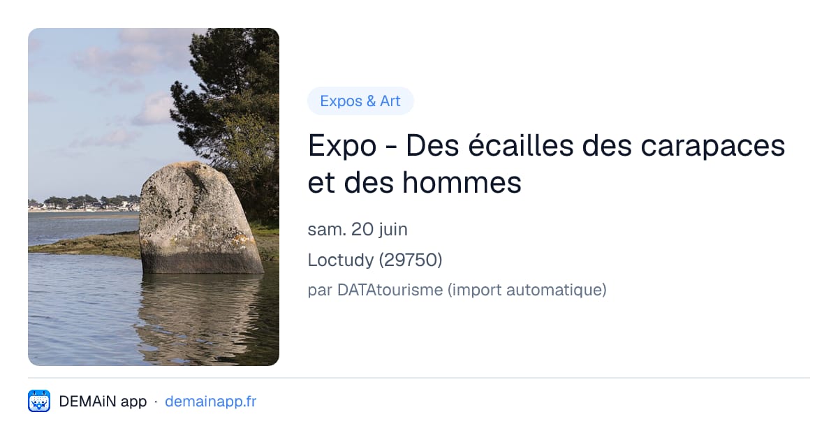 Expo - Des écailles des carapaces et des hommes — Loctudy