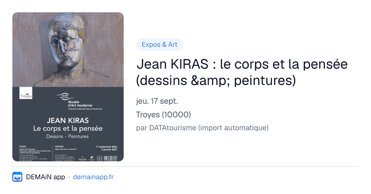 Jean KIRAS : le corps et la pensée (dessins &amp; peintures) — Troyes