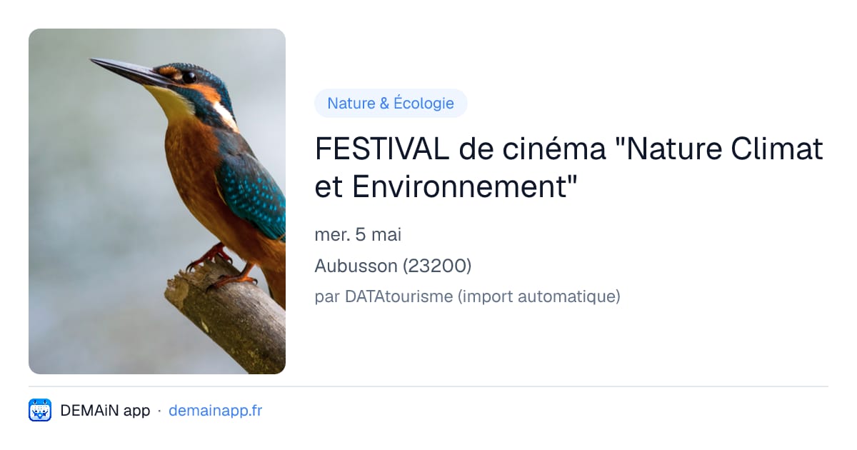 FESTIVAL de cinéma "Nature Climat et Environnement" — Aubusson