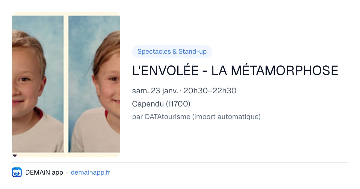 L'ENVOLÉE - LA MÉTAMORPHOSE — Capendu