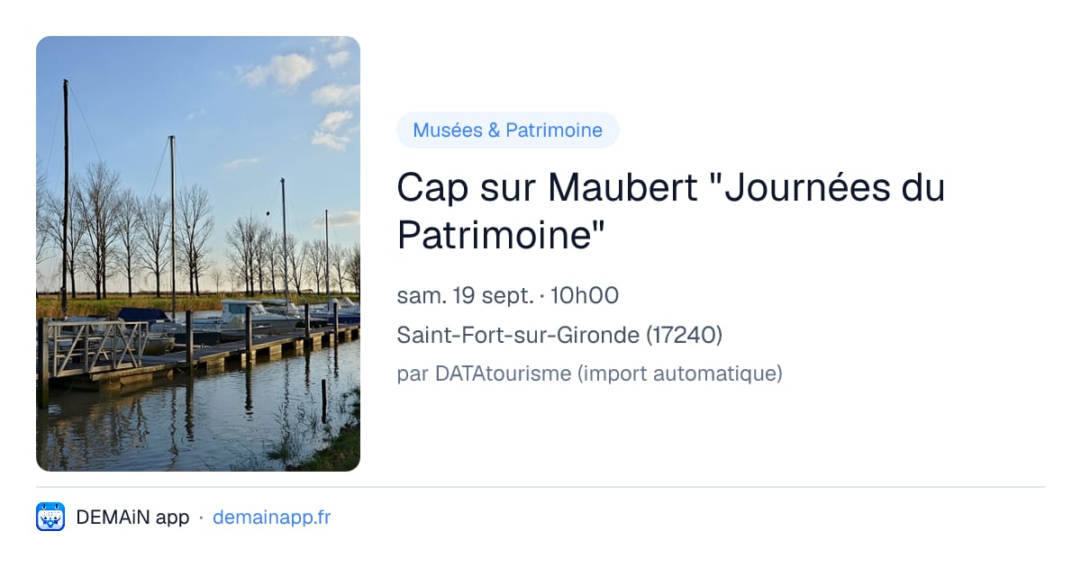 Cap sur Maubert "Journées du Patrimoine" — Saint-Fort-sur-Gironde