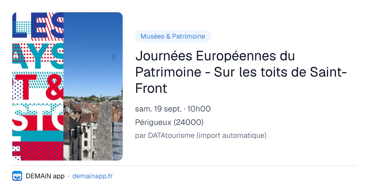 Journées Européennes du Patrimoine - Sur les toits de Saint-Front — Périgueux