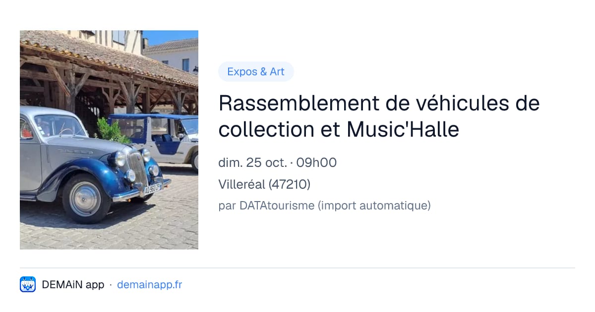 Rassemblement de véhicules de collection et Music'Halle — Villeréal