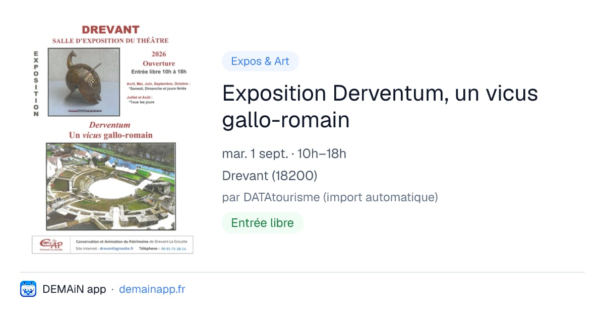 Exposition Derventum, un vicus gallo-romain — Drevant