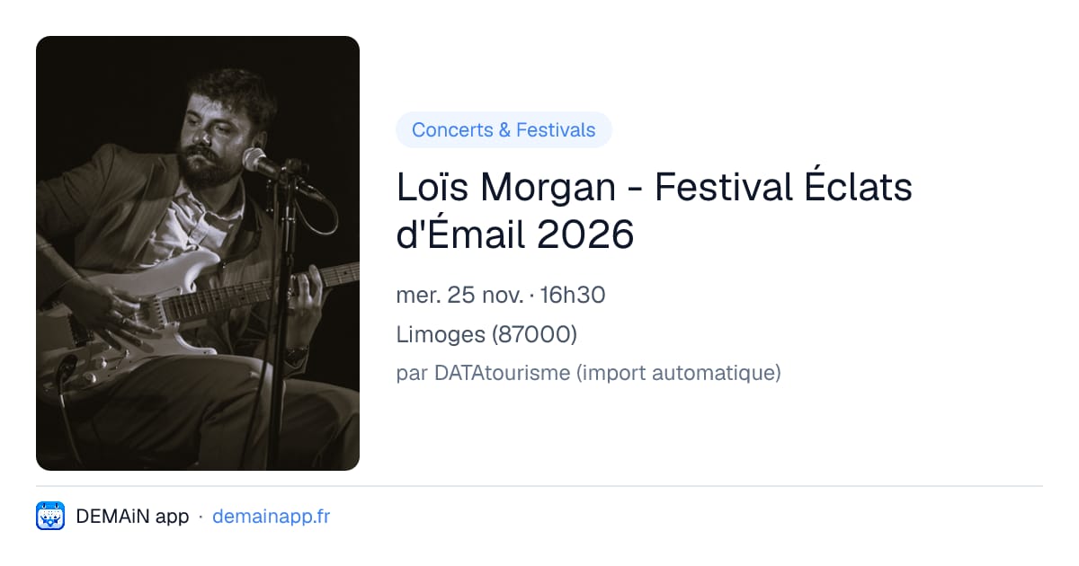 Loïs Morgan - Festival Éclats d'Émail 2026 — Limoges
