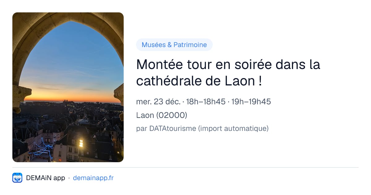 Montée tour en soirée dans la cathédrale de Laon ! — Laon