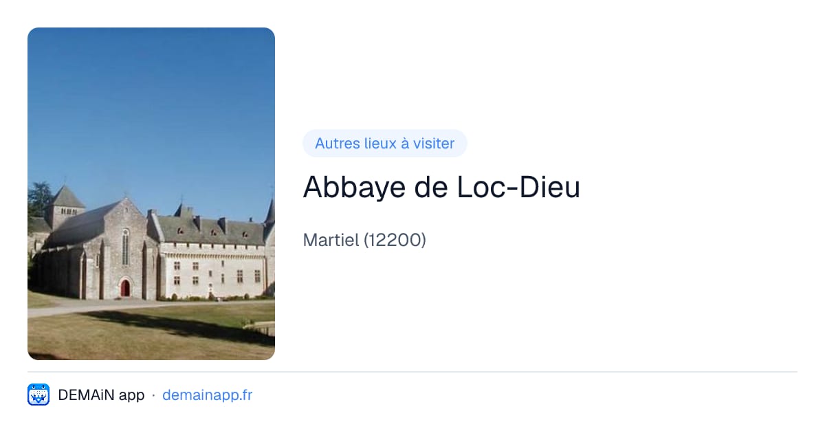 Abbaye de Loc-Dieu — Martiel