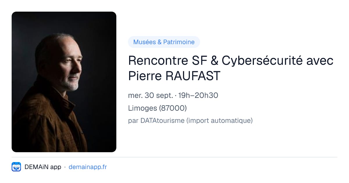 Rencontre SF & Cybersécurité avec Pierre RAUFAST — Limoges
