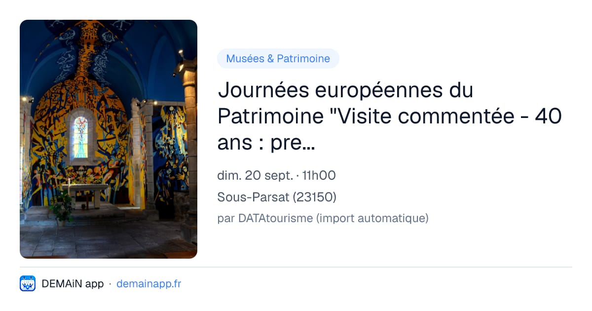 Journées européennes du Patrimoine "Visite commentée - 40 ans : premier coup de pinceau dans l'église" — Sous-Parsat