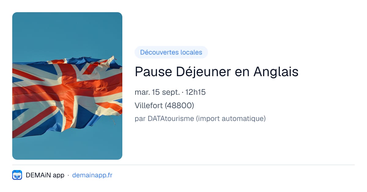 Pause Déjeuner en Anglais — Villefort