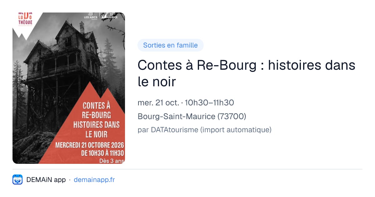 Contes à Re-Bourg : histoires dans le noir — Bourg-Saint-Maurice