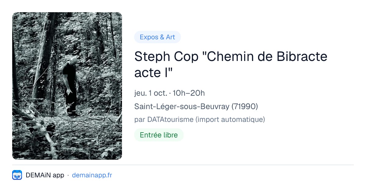 Steph Cop "Chemin de Bibracte acte I" — Saint-Léger-sous-Beuvray