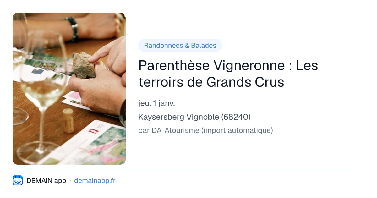 Parenthèse Vigneronne : Les terroirs de Grands Crus — Kaysersberg Vignoble