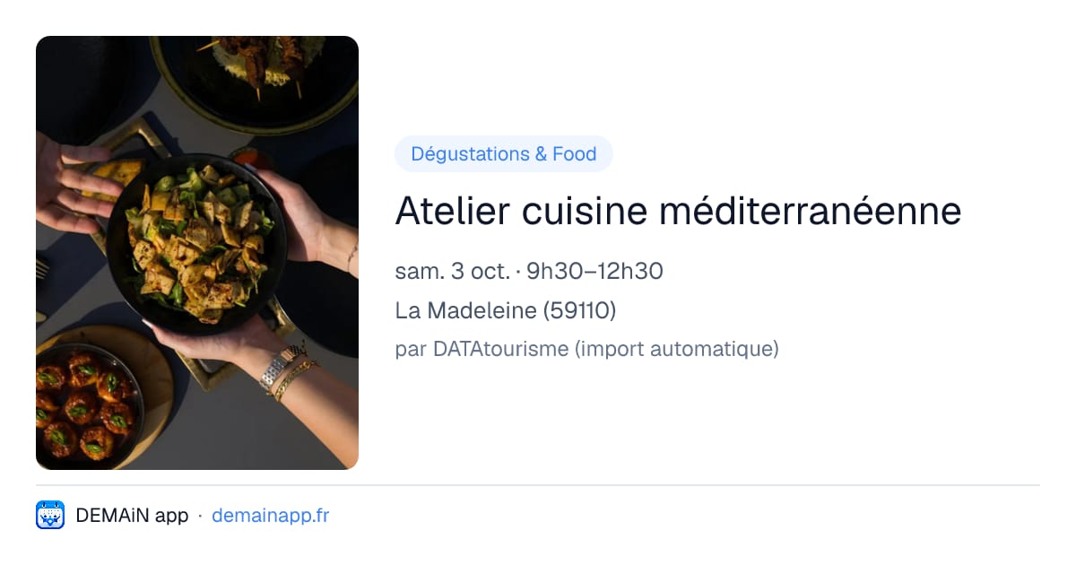 Atelier cuisine méditerranéenne — La Madeleine