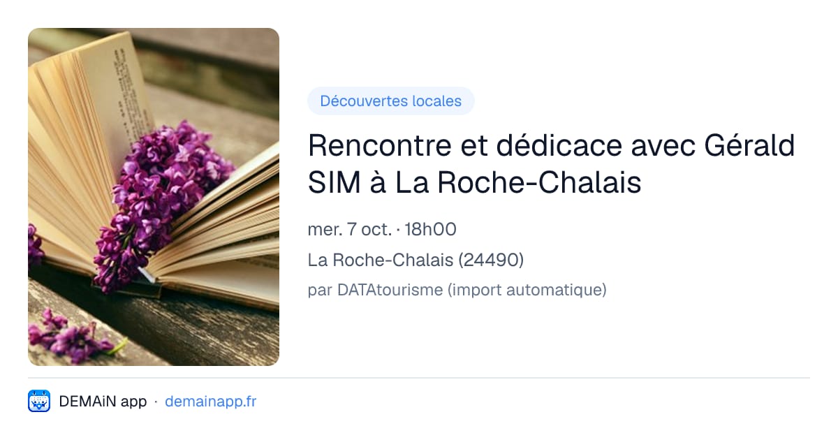 Rencontre et dédicace avec Gérald SIM à La Roche-Chalais — La Roche-Chalais