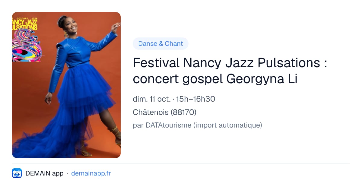 Festival Nancy Jazz Pulsations : concert gospel Georgyna Li — Châtenois