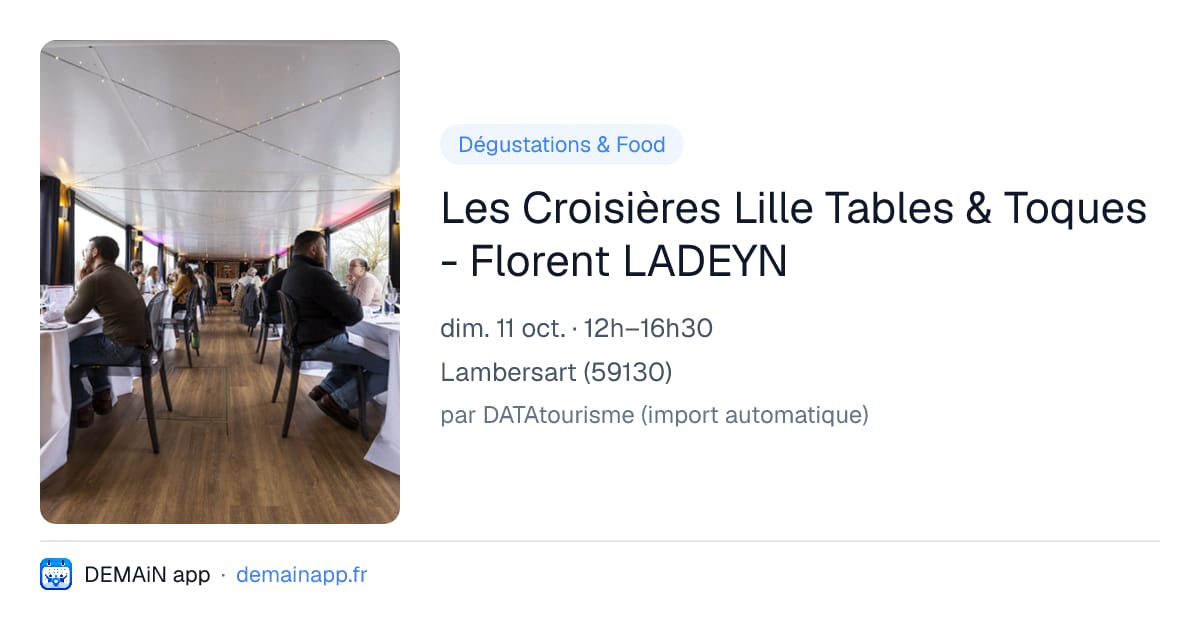 Les Croisières Lille Tables & Toques - Florent LADEYN — Lambersart