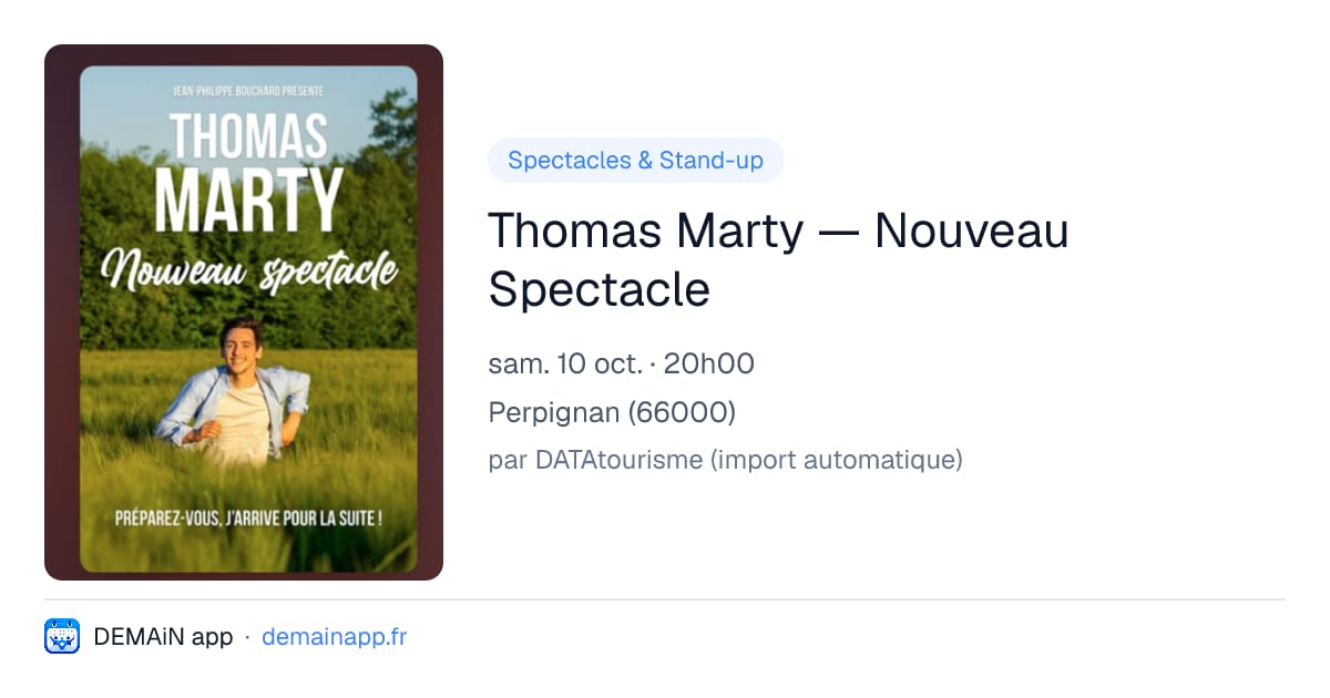 Thomas Marty — Nouveau Spectacle — Perpignan