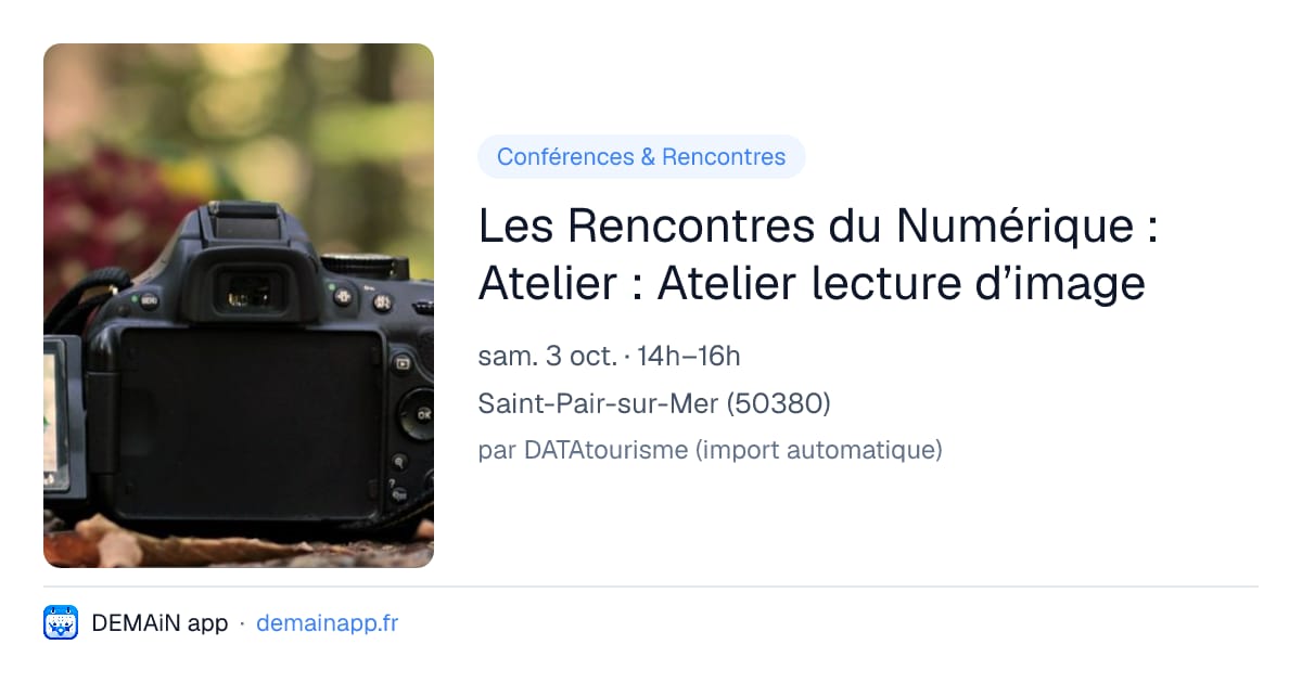 Les Rencontres du Numérique : Atelier : Atelier lecture d’image — Saint-Pair-sur-Mer