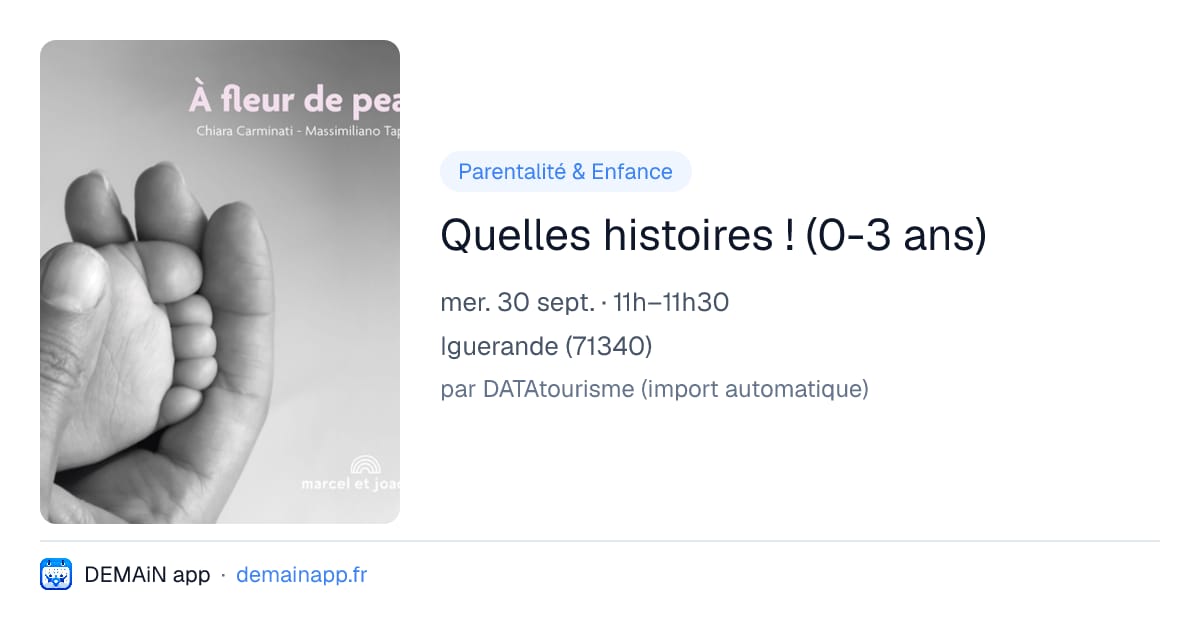 Quelles histoires ! (0-3 ans) — Iguerande