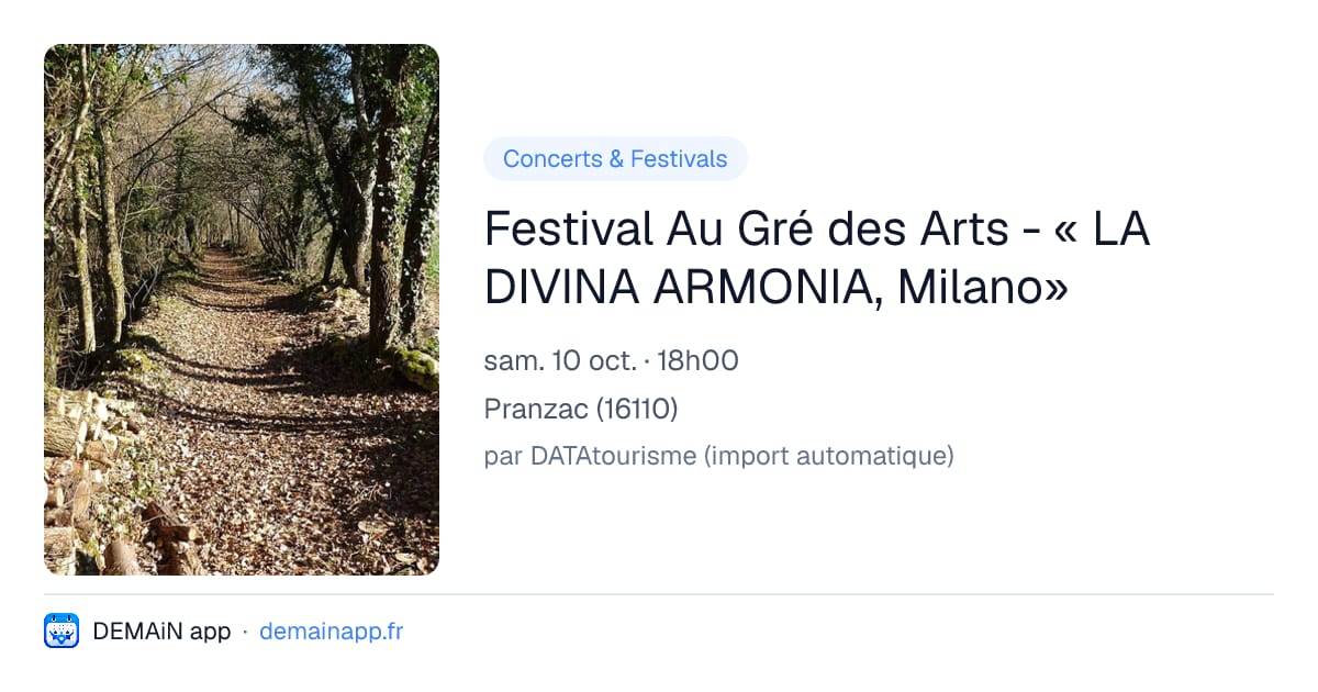 Festival Au Gré des Arts - « LA DIVINA ARMONIA, Milano» — Pranzac