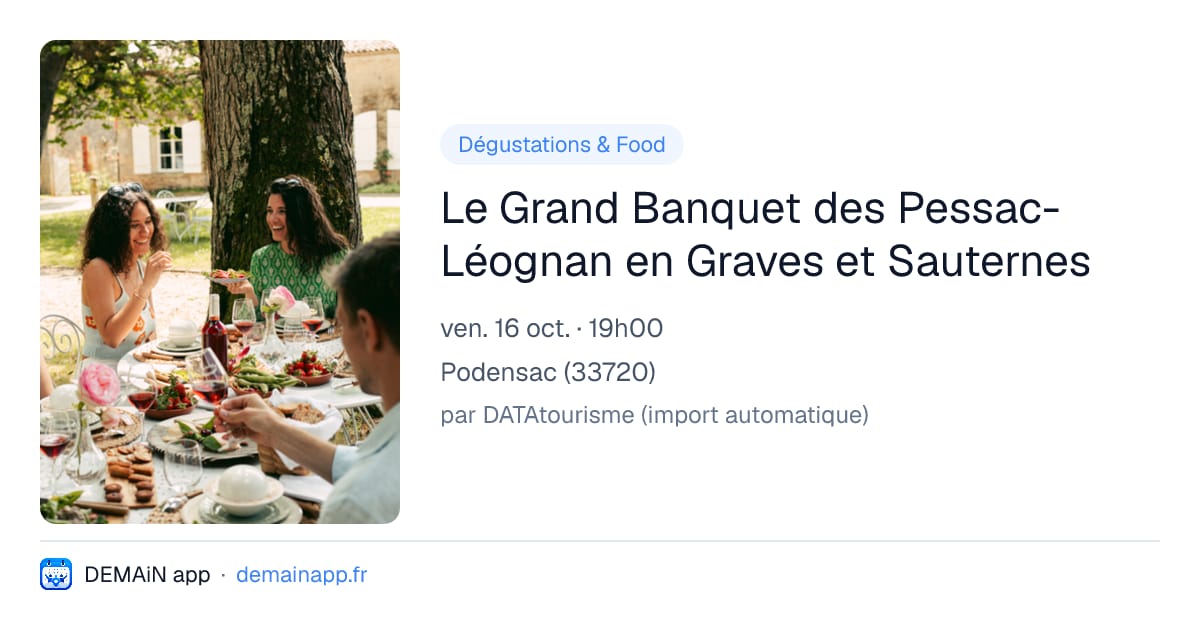 Le Grand Banquet des Pessac-Léognan en Graves et Sauternes — Podensac